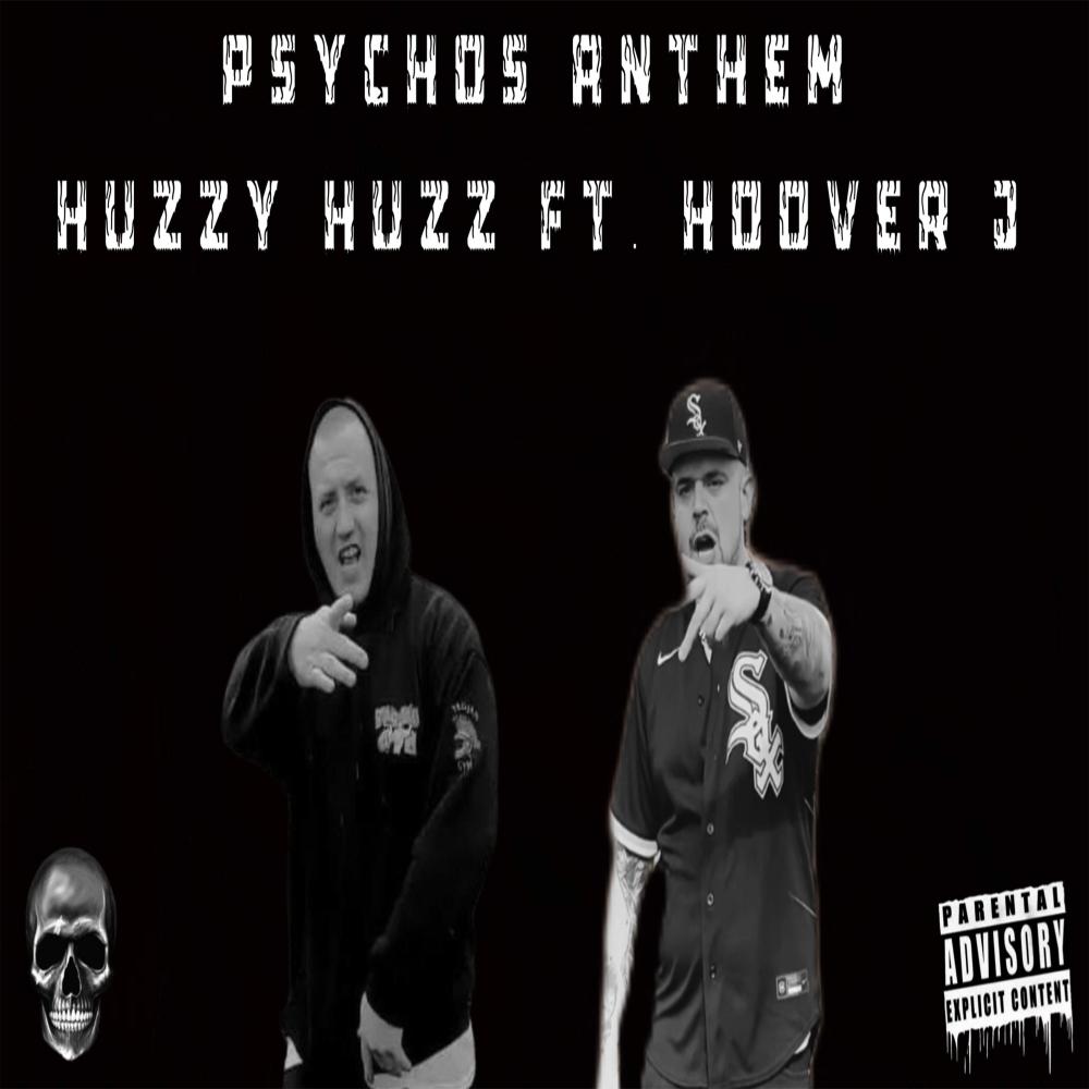 Psychos Anthem (feat. Huzzy Huzz) (Explicit)
