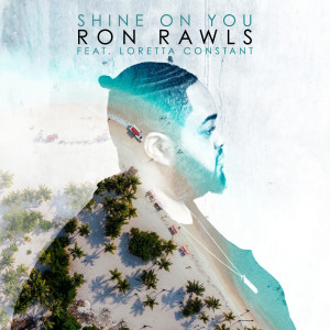 收聽Ron Rawls的Shine on You歌詞歌曲