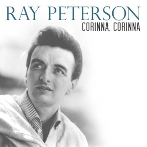Ray Peterson的專輯Corinna, Corinna
