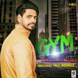 ดาวน์โหลดและฟังเพลง Gym พร้อมเนื้อเพลงจาก Preet Mahabeer
