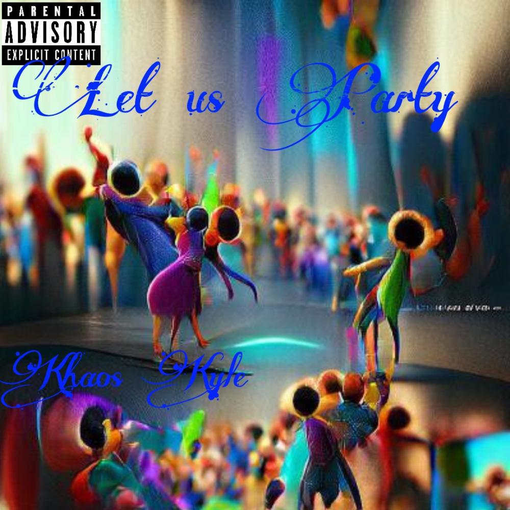 Let us party (feat. K Black) (Explicit)