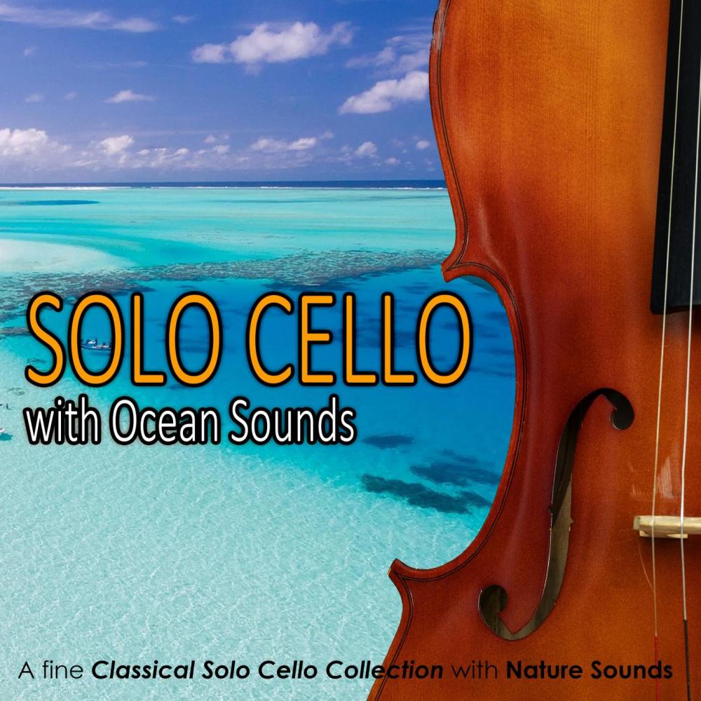 Ricercare for Solo Cello No. 1 (with Ocean Sounds)