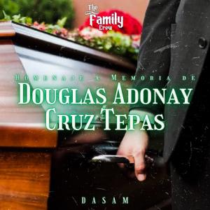 Dengarkan Homenaje A Memoria De Douglas Adonay Cruz Tepas(feat. DASAM) lagu dari The Family Crew dengan lirik