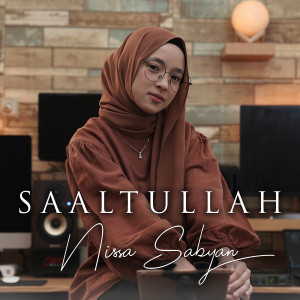 Dengarkan lagu Saaltullah nyanyian Nissa Sabyan dengan lirik