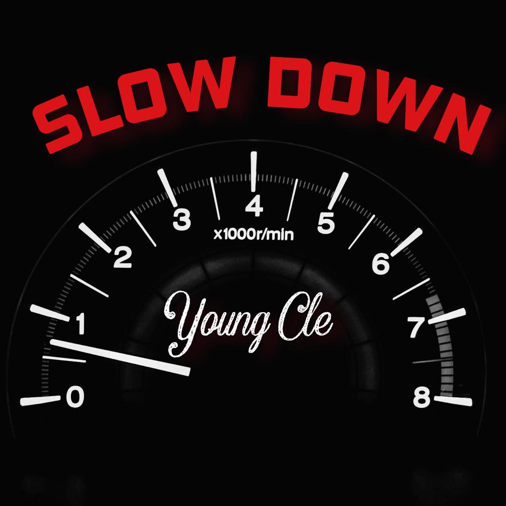 Slow Down (Explicit)