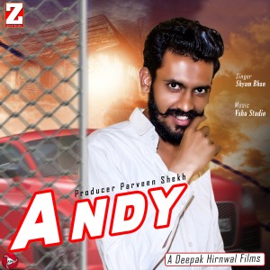 收聽Shyam Bhan的Andy歌詞歌曲