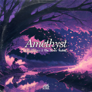ดาวน์โหลดและฟังเพลง Amethyst พร้อมเนื้อเพลงจาก The Kozy Kabin