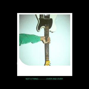 收聽CLM Commons Co的Not A Thing (Over & Over) (feat. Dawson Young & Will Brown)歌詞歌曲