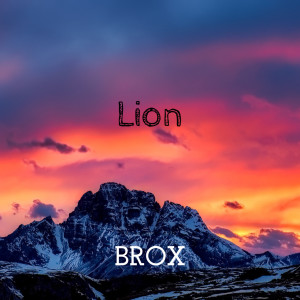 收听Brox的Lion歌词歌曲