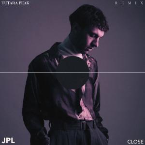 收聽JPL的Close (Tutara Peak Remix)歌詞歌曲