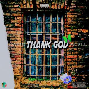 ดาวน์โหลดและฟังเพลง Thank_God (Explicit) พร้อมเนื้อเพลงจาก 990914DaKiD