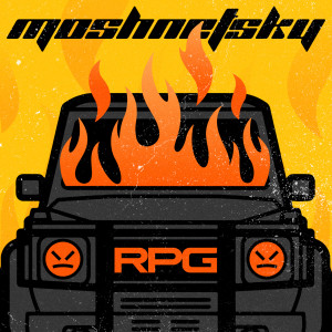 Listen to RPG (Explicit) song with lyrics from moschnetsky
