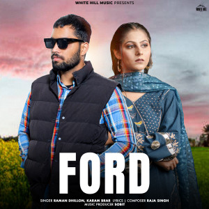 Listen to Ford song with lyrics from Raman Dhillon