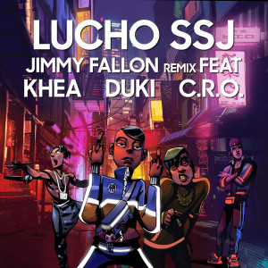 Dengarkan Jimmy Fallon (Remix) (Explicit) (Remix|Explicit) lagu dari Lucho SSJ dengan lirik
