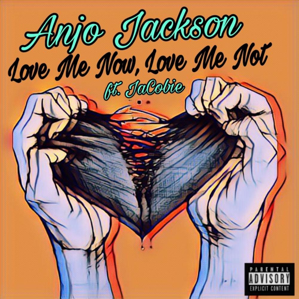 Love Me Now, Love Me Not (feat. JaCobie) (Explicit)