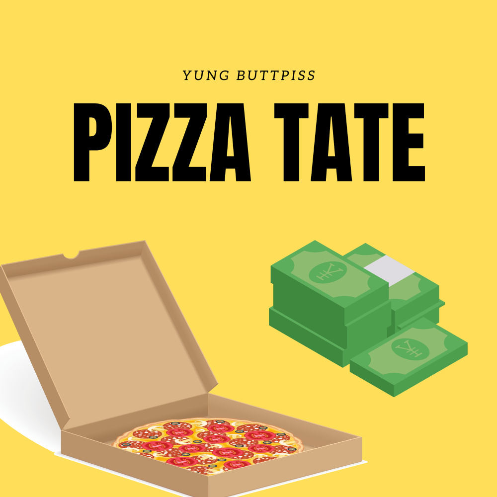 Pizza Tate (Explicit)