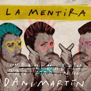 收聽Dani Martin的La Mentira歌詞歌曲