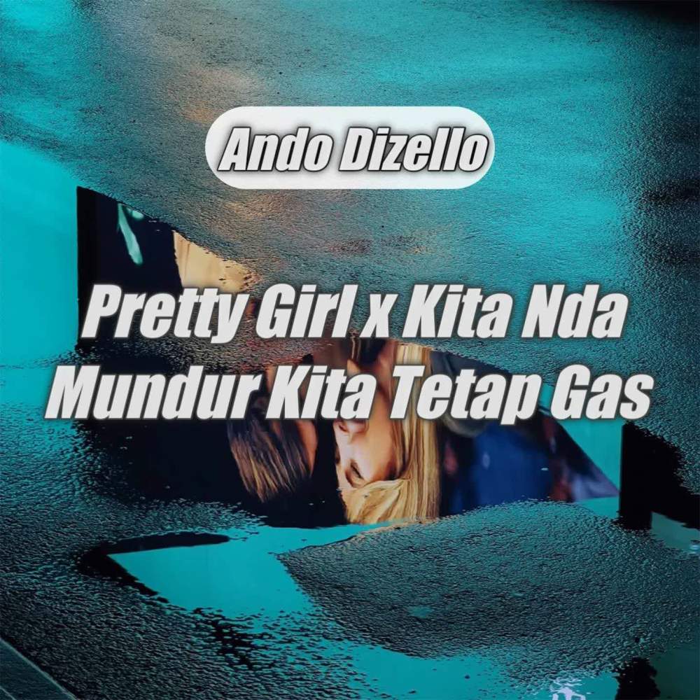 DJ Pretty Girl x Kita Nda Mundur Kita Tetap Gas -inst