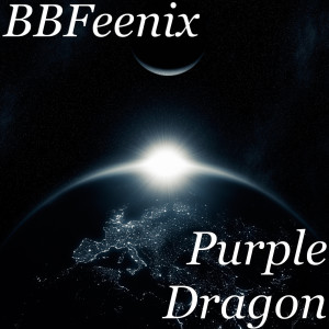 Listen to Purple Dragon song with lyrics from BBFeenix