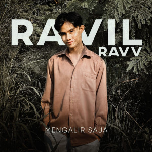 Dengarkan Mengalir Saja lagu dari Ravil Ravv dengan lirik