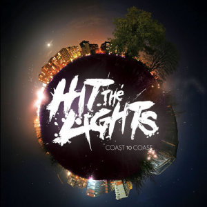 ดาวน์โหลดและฟังเพลง Coast to Coast พร้อมเนื้อเพลงจาก Hit The Lights