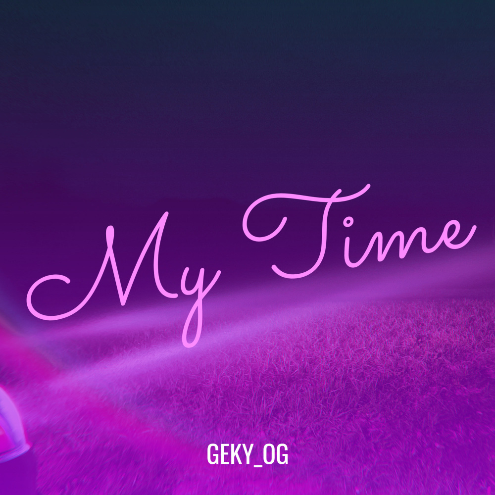 My Time (Explicit)