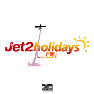 Album Jet2holiday (Explicit) from LIL CBN