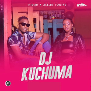 Listen to DJ Kuchuma song with lyrics from Hidah