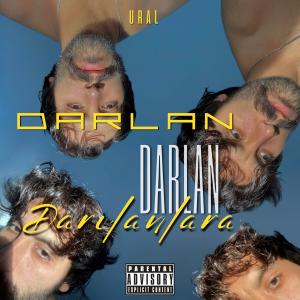 Ural的專輯DARLAN DARLAN DARILANLARA (Explicit)