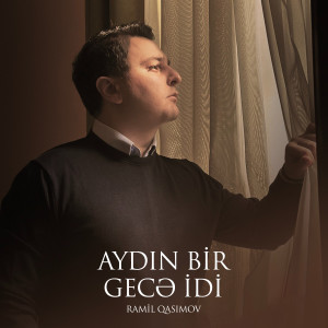 Listen to Aydın Bir Gecə İdi song with lyrics from Ramil Qasimov