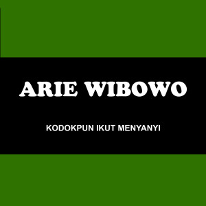 Arie Wibowo的專輯Kodokpun Ikut Menyanyi