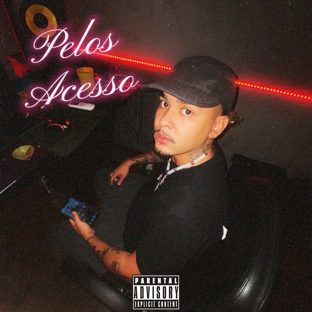 Pelos Acessos (Explicit)