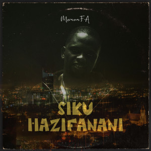 Album Siku Hazifanani from MwanaFA