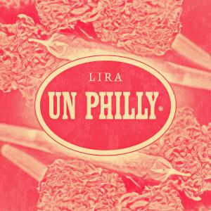 Album Un Philly (Explicit) oleh Lira