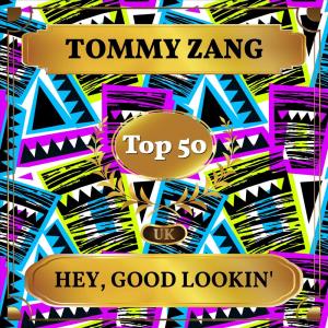Listen to Hey, Good Lookin' song with lyrics from Tommy Zang