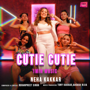Neha Kakkar的專輯Cutie Cutie - 1 Min Music