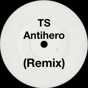 Listen to Antihero (Remix) song with lyrics from TS