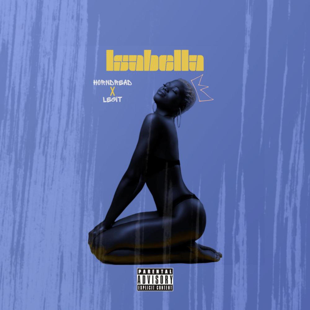 Isabella (feat. Legit) (Explicit)