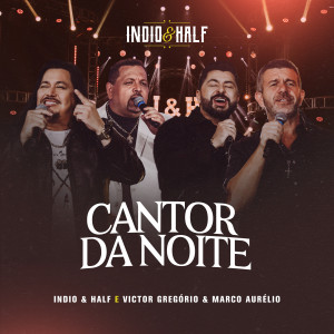 Listen to Cantor da Noite song with lyrics from Indio