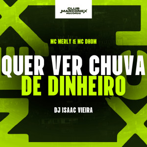 Album Quer Ver Chuva de Dinheiro (Explicit) from MC Dhom