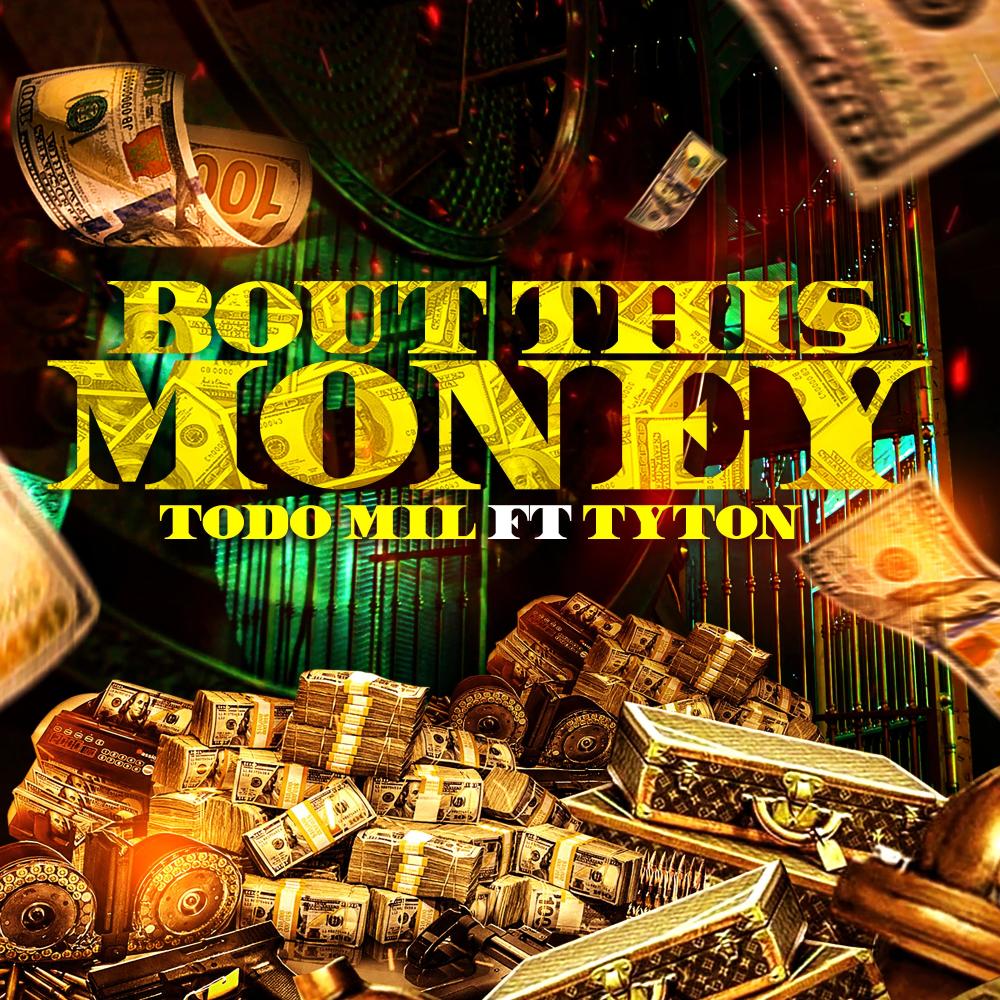 Bout This Money (feat. Todo Mil) (Explicit)