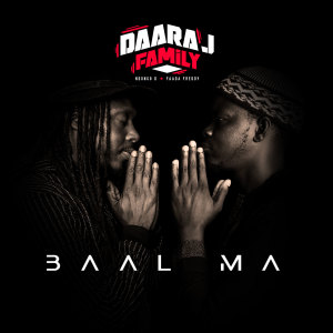 Listen to Baal Ma song with lyrics from Daara J Family