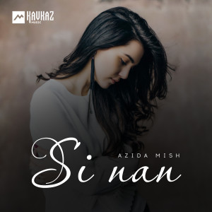 Listen to Si nan song with lyrics from Azida Mish