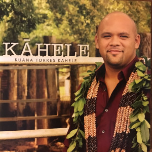 Album Kahele from Kuana Torres Kahele