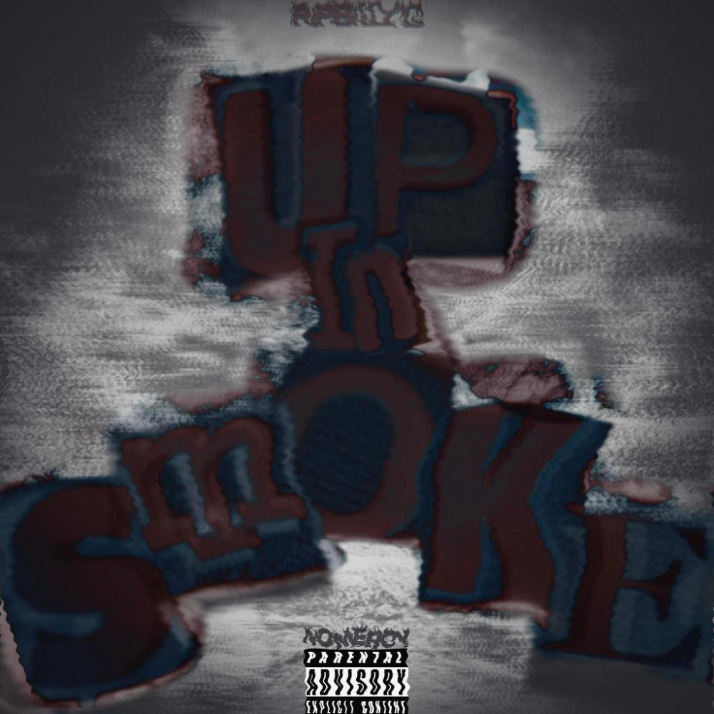 up in smoke (Explicit)