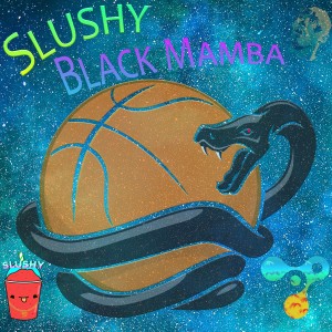 收聽Slushy的Slushy Black Mamba歌詞歌曲