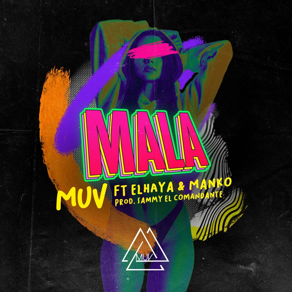 Mala (feat. Elhaya & Manko) (Explicit)