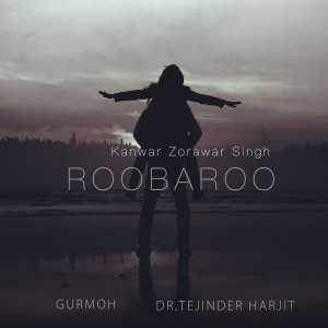 ดาวน์โหลดและฟังเพลง ROOBAROO พร้อมเนื้อเพลงจาก Kanwar Zorawar Singh