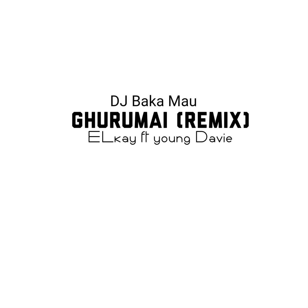 Ghurumai (feat. Young davie & Baka Mau remix)