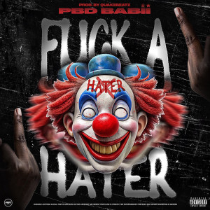 PBD BABII的专辑**** a Hater (Explicit)